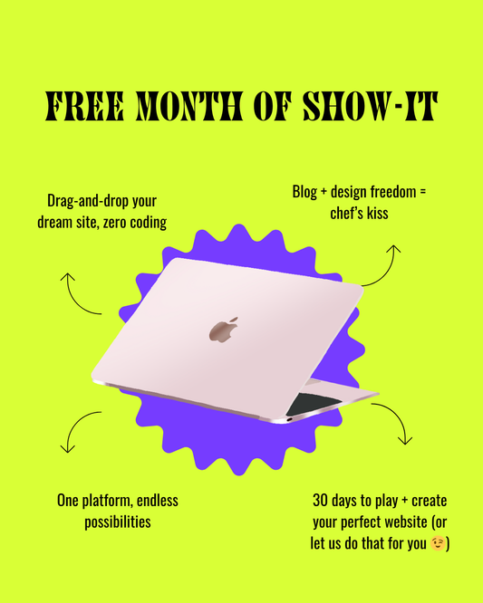 Freebie: First Month of Show-it Web Design on